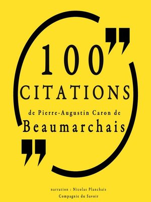 cover image of 100 citations de Pierre-Augustin Caron Beaumarchais